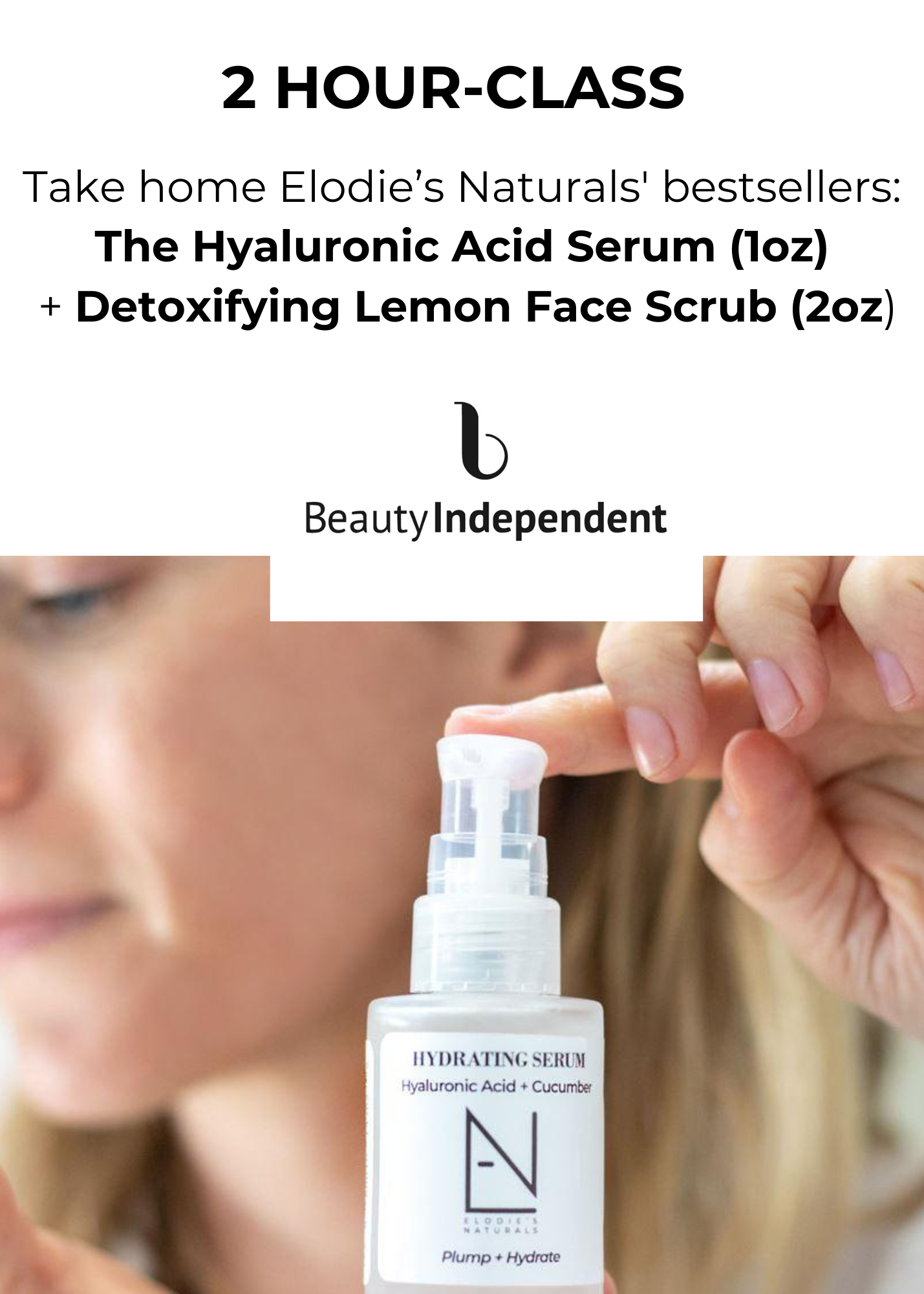2 dates : Hyaluronic Acid serum + Detoxify Lemon Scrub